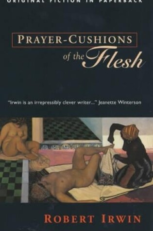 Cover of Prayer-cushions of the Flesh