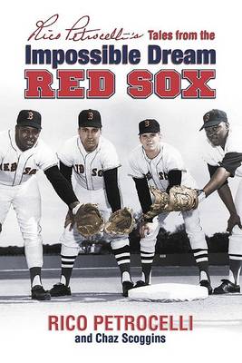 Book cover for Rico Petrocelli's Tales from the Impossible Dream Red Sox