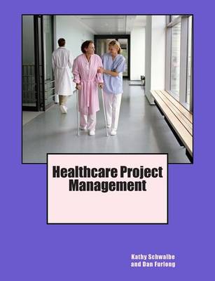 Book cover for Healthcare Project Management