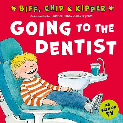 Book cover for Going to the Dentist (First Experiences with Biff, Chip & Kipper)