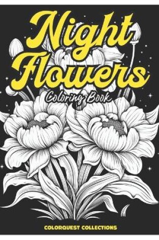 Cover of Night Flowers Coloring Book