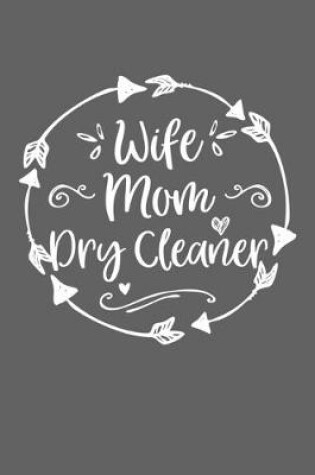 Cover of Wife Mom Dry Cleaner