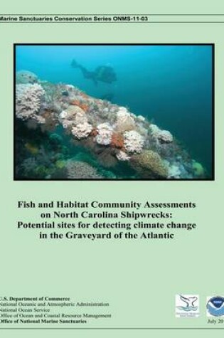 Cover of Fish and Habitat Community Assessments on North Carolina Shipwrecks