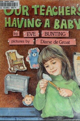 Cover of Our Teacher's Having a Baby