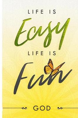Book cover for Life is EASY, Life is Fun