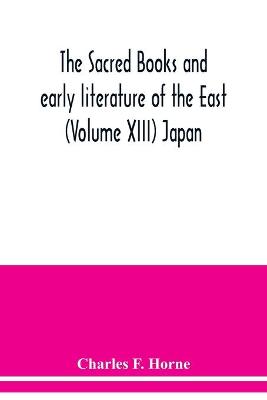 Book cover for The sacred books and early literature of the East (Volume XIII) Japan