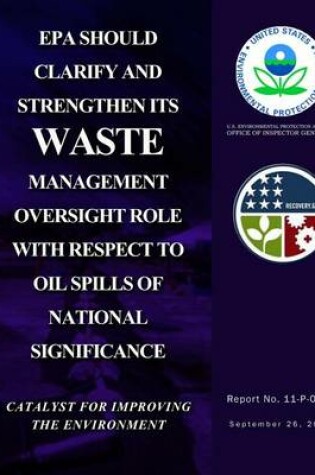 Cover of EPA Should Clarify and Strengthen Its Waste Management Oversight Role With Respect to Oil Spills of National Significance