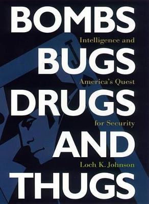 Book cover for Bombs, Bugs, Drugs and Thugs
