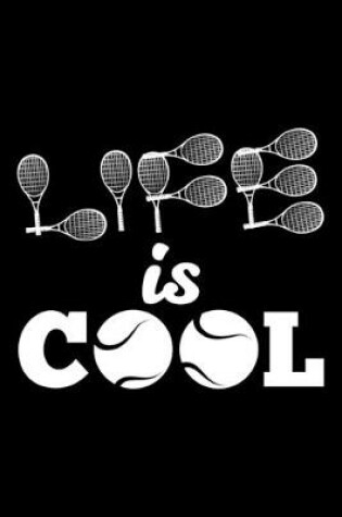 Cover of Life Is Cool