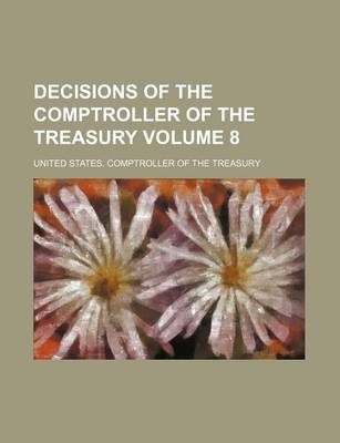 Book cover for Decisions of the Comptroller of the Treasury Volume 8