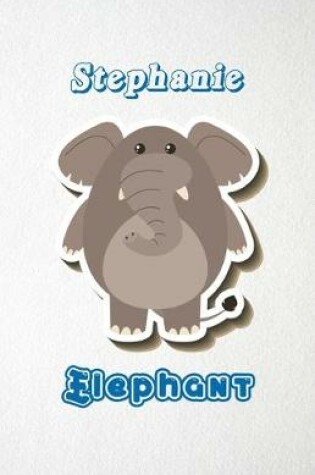 Cover of Stephanie Elephant A5 Lined Notebook 110 Pages