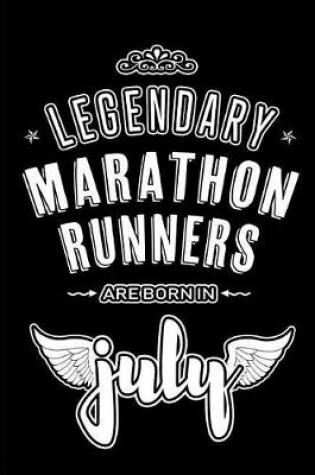 Cover of Legendary Marathon Runners are born in July