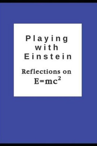 Cover of Playing with Einstein