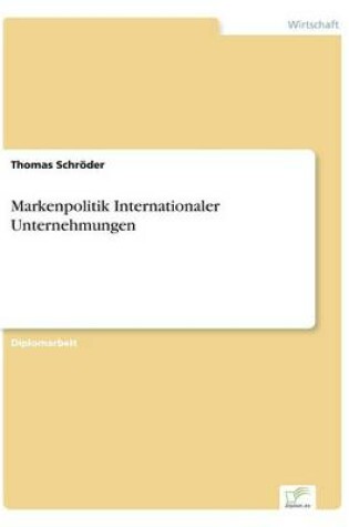 Cover of Markenpolitik Internationaler Unternehmungen