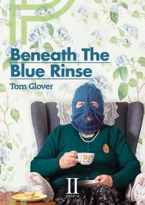 Book cover for Beneath The Blue Rinse