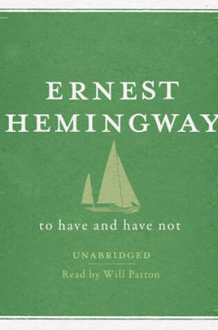 Cover of To Have and Have Not UNABRIDGED Audio CD