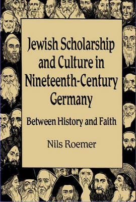 Book cover for Jewish Scholarship and Culture in Nineteenth-Century Germany