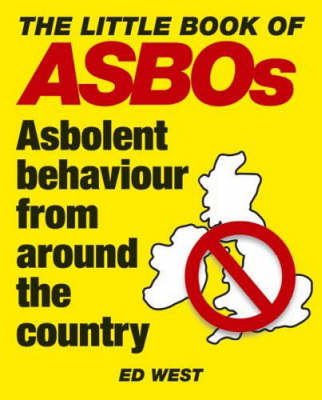 Book cover for The Little Book of ASBOs