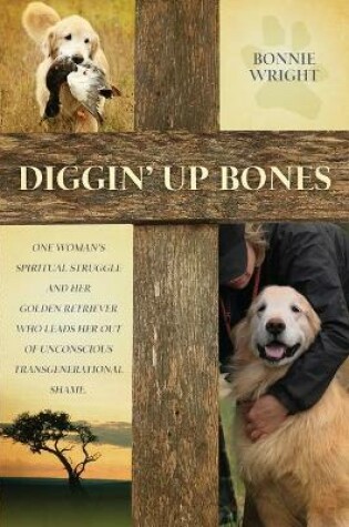 Cover of Diggin' Up Bones