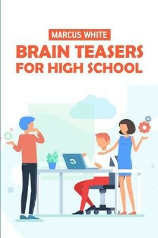 Cover of Brain Teasers For High School