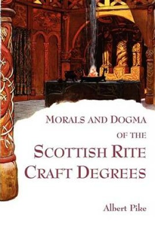 Cover of Morals and Dogma of the Scottish Rite Craft Degrees
