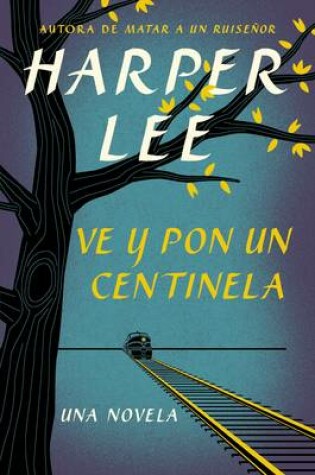 Cover of Ve y pon un centinela