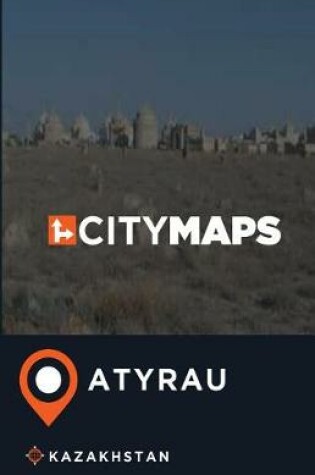 Cover of City Maps Atyrau Kazakhstan