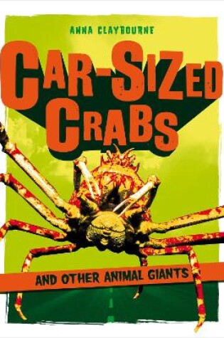 Cover of Car-Sized Crabs and other Animal Giants
