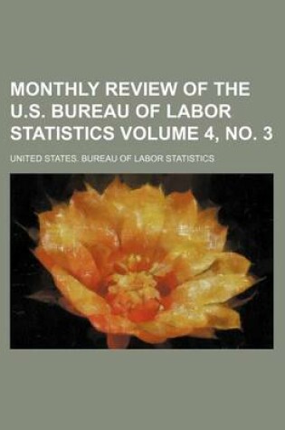 Cover of Monthly Review of the U.S. Bureau of Labor Statistics Volume 4, No. 3