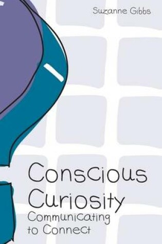 Cover of Conscious Curiosity