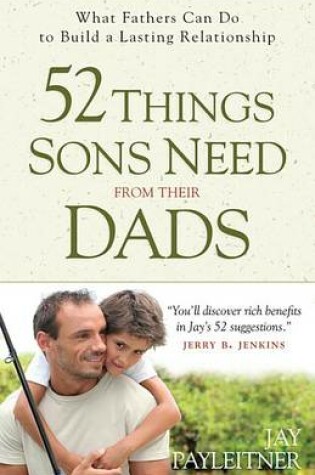 Cover of 52 Things Sons Need from Their Dads