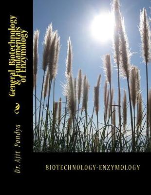 Book cover for General Biotechnology & Fundamentals of Enzymology