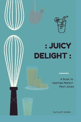 Book cover for Juicy Delight