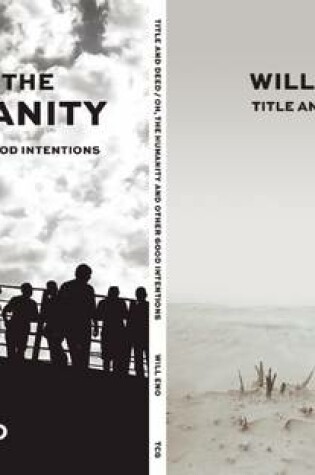 Cover of Title and Deed / Oh, the Humanity and other good intentions