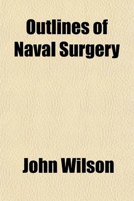 Book cover for Outlines of Naval Surgery