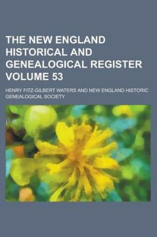 Cover of The New England Historical and Genealogical Register Volume 53