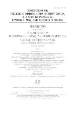 Cover of Nominations of Frederic S. Mishkin, Linda Mysliwy Conlin, J. Joseph Grandmaison, Edmund C. Moy, and Geoffrey S. Bacino