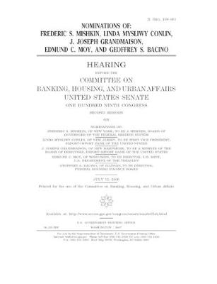 Book cover for Nominations of Frederic S. Mishkin, Linda Mysliwy Conlin, J. Joseph Grandmaison, Edmund C. Moy, and Geoffrey S. Bacino