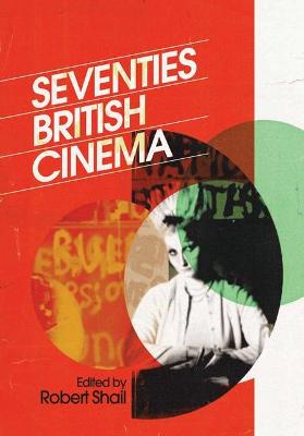 Book cover for Seventies British Cinema