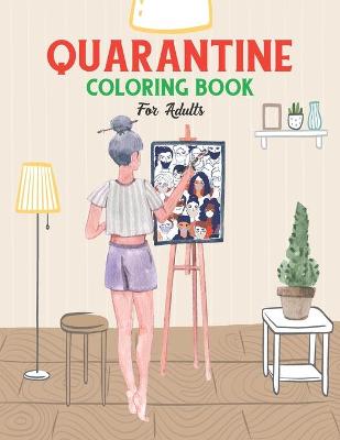 Book cover for Quarantine Coloring Book for Adults