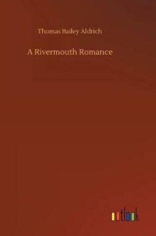 Cover of A Rivermouth Romance