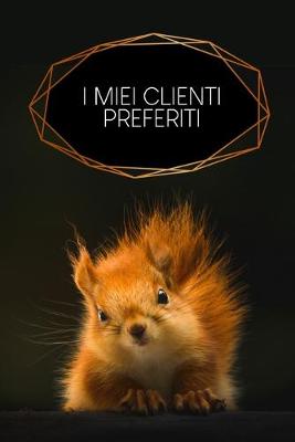 Book cover for I miei clienti preferiti