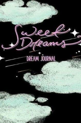 Cover of Sweet Dreams Dream Journal