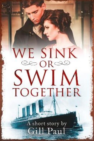 Cover of We Sink or Swim Together