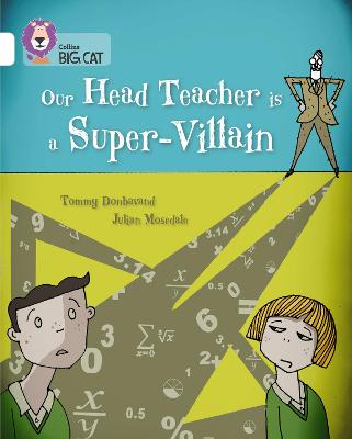 Book cover for Our Head Teacher is a Super-Villain