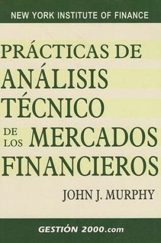 Cover of Practicas de Analisis Tecnico de los Mercados Financieros