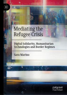 Book cover for Mediating the Refugee Crisis