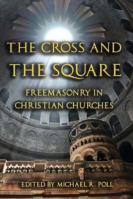 Book cover for The Cross and the Square