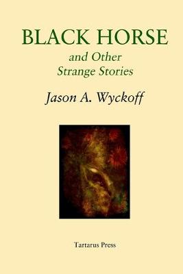 Book cover for Black Horse and Other Strange Stories