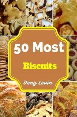 Cover of 50 Most Biscuits